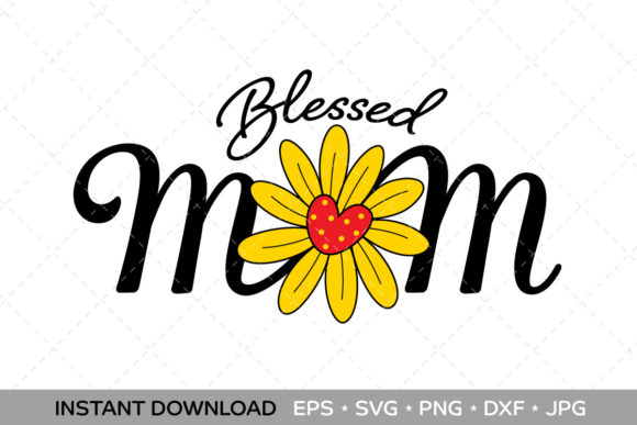 Blessed Mom with Flower Graphic: Graphics and Crafts Review