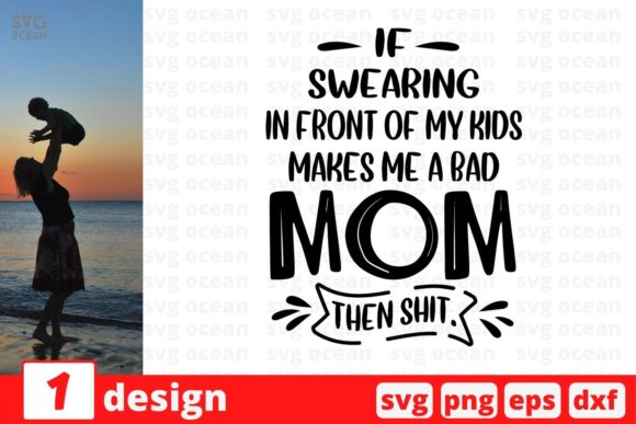 If Swearing in Front of My Kids Makes Me Graphics and Crafts
