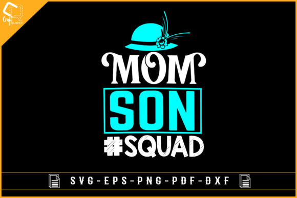 Mom and Son Squad Graphics for Crafts & Blog Design
