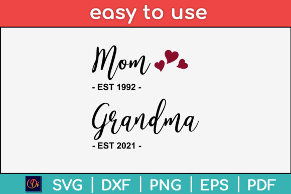 Mom Grandma Est 1992 Est 2021 Svg Tee Review