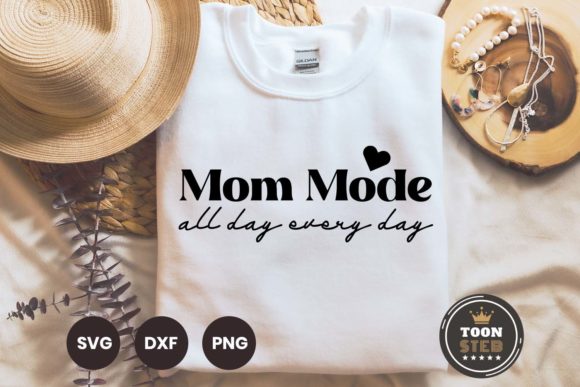 Mom Mode All Day Every Day SVG V2 Graphics and Crafts Review
