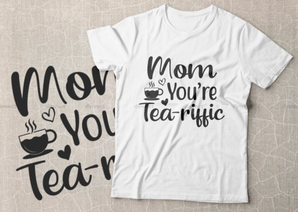 Mom You Are Tea-riffic Graphics and Crafts Review
