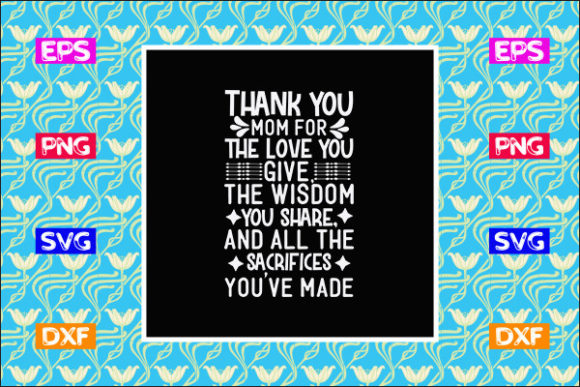 Mother s Day SVG Design, Thank You Mom F Graphics and Crafts