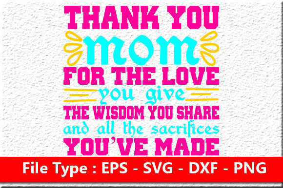 Mother’s Day Svg Design, Thank You Mom F Graphics