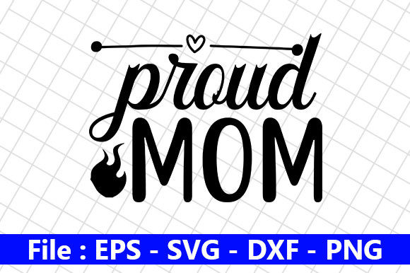 Soccer Quotes Design, Proud Mom: Graphics for Crafts
