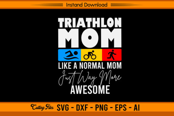Triathlon Mom - Like a Normal Mom Graphics and Crafts Review