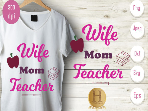 Wife Mom Teacher Digital Download Design Graphics and Crafts